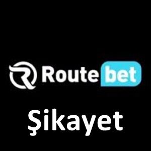 routebet şikayet